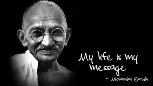 ghandi-my-life-is-my-message1